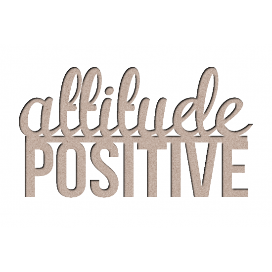 Attitude positive (to be translated)